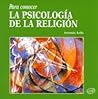 Para Conocer la Psicología de la Religion