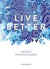 Live Better: A Bo...