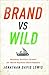 Brand vs. Wild: Building Re...