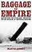 Baggage of Empire by Martin Adeney