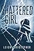 The Shattered Girl