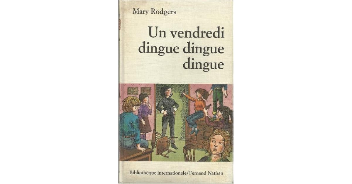 Un vendredi dingue dingue dingue by Mary Rodgers