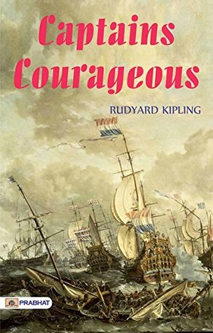 CAPTAINS COURAGEOUS by Rudyard Kipling: A Tale of Redemption and Growth on the High Seas