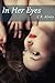 In Her Eyes (vampire, incubus, erotica, first time, billionaire) (Making Her Mine Book 3)