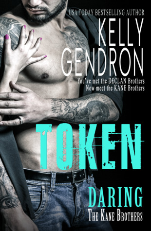 Token (Daring the Kane Brothers, #1)