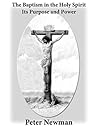 The Baptism in the Holy Spirit: Its Purpose and Power