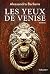 Les Yeux de Venise (ROMAN HISTORIQU) (French Edition)
