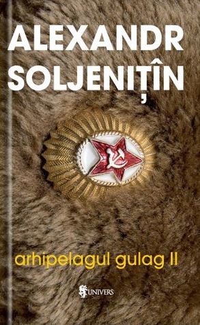 Arhipelagul Gulag II