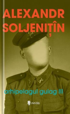 Arhipelagul Gulag III