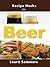 Recipe Hacks for Beer (Cooking on a Budget Book 7)