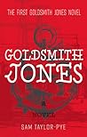 Goldsmith Jones by Sam Taylor-Pye
