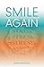 Smile Again: Your Recovery from Burnout, Breakdown and Overwhelming Stress