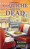 The Quiche and the Dead