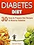 Diabetes Diet: 30 Easy to Prepare Diet Recipes to Reverse Diabetes