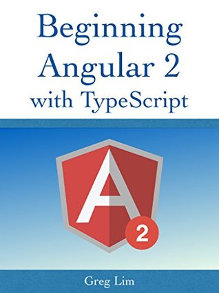 Beginning Angular with Typescript (Kindle Edition)