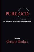 PURE OCD: The Invisible Side of Obsessive-Compulsive Disorder