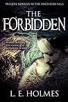 The Forbidden by L.E. Holmes