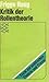 Kritik der Rollentheorie und ihrer Anwendung In der bürgerlic... by Frigga Haug