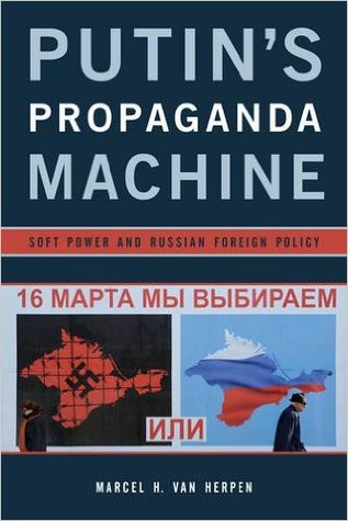 Putin's Propaganda Machine: Soft Power and Russian Foreign Policy (Paperback)