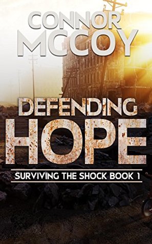 Defending Hope (Surviving The Shock #1)