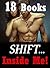 Shift... Inside Me! (18 Story Collection of Heated Shifter and Sci-Fi Encounters)