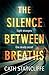 The Silence Between Breaths by Cath Staincliffe
