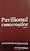 Pavilionul canceroșilor, Vol. 2