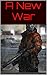 A New War by Michael Blue