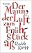 Der Mann, der Luft zum Frühstück aß by Radek Knapp
