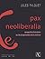Pax neoliberalia. Perspecti...