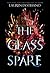 The Glass Spare by Lauren DeStefano