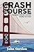 Crash Course: Volunteer Patriots Confront Deadly Terrorists (Jackson Boyd Book 1)