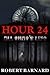 Hour 24: All That's Left (Hour 23 Book 2)