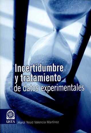 Incertidumbre y tratamiento de datos experimentales