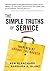 The Simple Truths of Service by Kenneth H. Blanchard