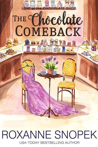 The Chocolate Comeback (Love at the Chocolate Shop, #7)