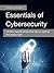 Essentials of Cybersecurity by Limor Elbaz