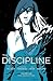 The Discipline Vol. 1
