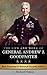 The Life and Work of General Andrew J. Goodpaster: Best Practices in National Security Affairs (American Warriors)