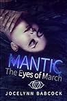 The Eyes of March (MANTIC, #1)