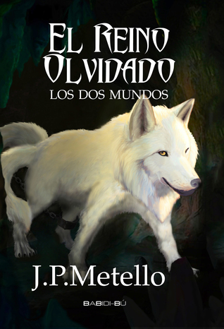 Los dos mundos (El Reino Olvidado,#1)