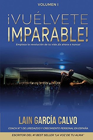 ¡Vuélvete Imparable! Volumen I (Spanish Edition)