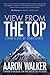View from the Top: Living a Life of Significance