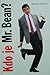 Kdo je Mr. Bean? by Daniel Stern