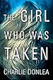 Image for The Girl Who Was Taken
