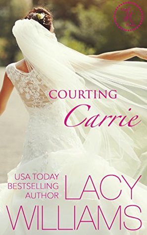 Courting Carrie (Cowboy Fairytales #7; Triple H Brides #2)