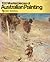 100 Masterpieces of Australian Painting
