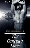 The Omega's Love by B.A. Stretke