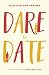 Dare to Date
