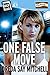 One False Move